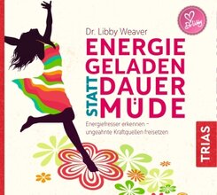 Energiegeladen statt dauerm&uuml;de,Audio-CD, MP3