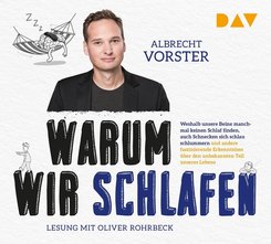 Warum wir schlafen - Faszinierende Erkenntnisse &uuml;ber den unbekannten Teil unseres Lebens,4 Audio-CD, 4 MP3