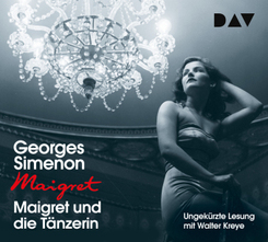 Maigret und die T&auml;nzerin,4 Audio-CDs