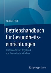 Betriebshandbuch f&uuml;r Gesundheitseinrichtungen
