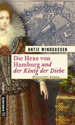 Die Hexe von Hamburg und der K&ouml;nig der Diebe