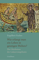 Wie erlangt man ein Leben in geistigen Welten?