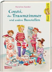 Conni & Co 15: Conni, das Traumzimmer und andere Baustellen