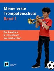 Meine erste Trompetenschule.Bd.1