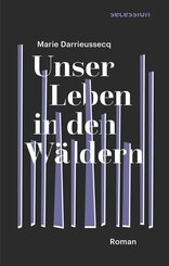Unser Leben in den W&auml;ldern