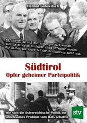 S&uuml;dtirol - Opfer geheimer Parteipolitik