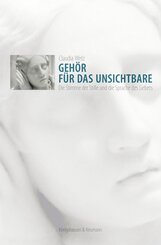 Geh&ouml;r f&uuml;r das Unsichtbare