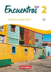Encuentros - M&eacute;todo de Espa&ntilde;ol - Spanisch als 3. Fremdsprache - Ausgabe 2018 - Band 2