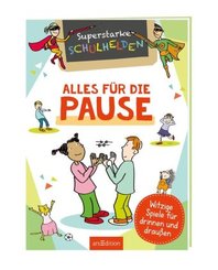 Superstarke Schulhelden - Alles f&uuml;r die Pause