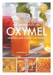 Das gro&szlig;e Buch vom OXYMEL