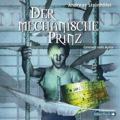 Der mechanische Prinz,1 Audio-CD, 1 MP3