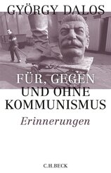 F&uuml;r, gegen und ohne Kommunismus