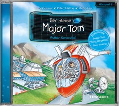 Der kleine Major Tom. H&ouml;rspiel 7.  Au&szlig;er Kontrolle!,Audio-CD