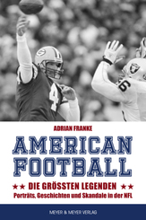 American Football: Die gr&ouml;&szlig;ten Legenden