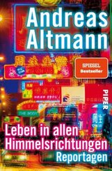 Leben in allen Himmelsrichtungen - Reportagen