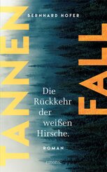 Tannenfall. Die R&uuml;ckkehr der wei&szlig;en Hirsche