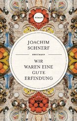 Wir waren eine gute Erfindung