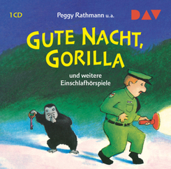 Gute Nacht, Gorilla! und weitere Einschlafh&ouml;rspiele,1 Audio-CD