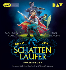 Bund der Schattenl&auml;ufer - Teil 1: Fuchsfeuer,1 Audio-CD, 1 MP3