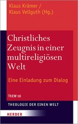 Christliches Zeugnis in einer multireligi&ouml;sen Welt