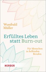 Erf&uuml;lltes Leben statt Burn-out