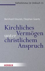 Kirchliches Verm&ouml;gen unter christlichem Anspruch