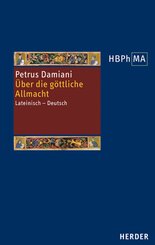 De divina omnipotentia. &Uuml;ber die g&ouml;ttliche Allmacht