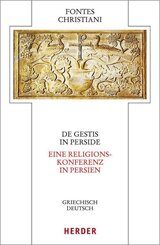 De gestis in Perside - Eine Religionskonferenz in Persien