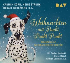 Weihnachten mit Punkt Punkt Punkt. Eigenwillige Weihnachtsgeschichten,2 Audio-CDs