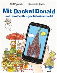 Mit Dackel Donald auf dem Freiburger M&uuml;nstermarkt