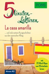 PONS 5-Minuten-Lekt&uuml;ren Spanisch A2 - La casa amarilla