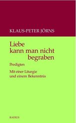 Liebe kann man nicht begraben