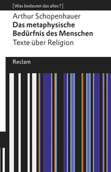 Das metaphysische Bed&uuml;rfnis des Menschen. Texte &uuml;ber Religion