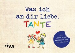 Was ich an dir liebe, Tante - Version f&uuml;r Kinder