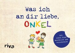 Was ich an dir liebe, Onkel - Version f&uuml;r Kinder