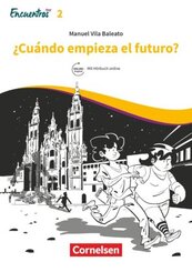 Encuentros - M&eacute;todo de Espa&ntilde;ol - Spanisch als 3. Fremdsprache - Ausgabe 2018 - Band 2
