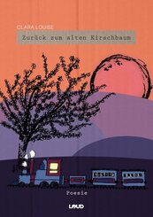 Zur&uuml;ck zum alten Kirschbaum