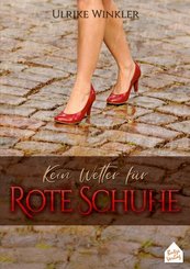 Kein Wetter f&uuml;r Rote Schuhe