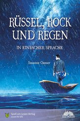 R&uuml;ssel, Rock und Regen