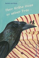 Herr Kr&auml;he muss zu seiner Frau