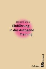 Einf&uuml;hrung in das Autogene Training