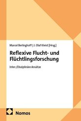 Reflexive Flucht- und Fl&uuml;chtlingsforschung