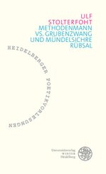 Methodenmann vs. Grubenzwang und m&uuml;ndelsichre R&uuml;bsal