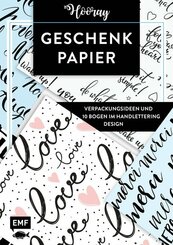 Das Geschenkpapier-Set - Hooray: Verpackungsideen und 10 Bogen im Handlettering Design