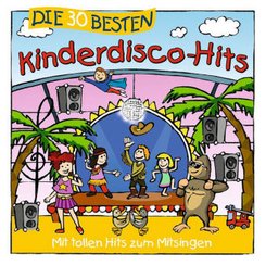 Die 30 besten Kinderdisco-Hits,1 Audio-CD