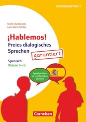 &iexcl;Hablemos! - Sprechaktivierung garantiert - Klasse 6-8