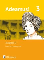 Adeamus! - Ausgabe C - Latein als 2. Fremdsprache - Band 3.Bd.3