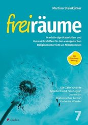 Freir&auml;ume 7 - Praxisfertige Materialien und Unterrichtshilfen