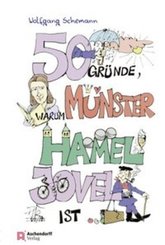 50 Gr&uuml;nde, warum M&uuml;nster hamel jovel ist!