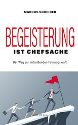 Begeisterung ist Chefsache